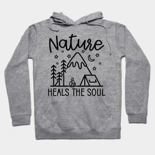 Nature Heals The Soul Hiking Camping Hoodie